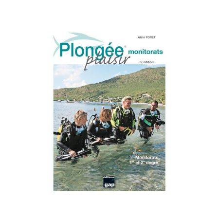 Pleasure Diving: 1st and 2nd Degree Monitorats - 3rd Edition